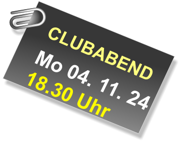 CLUBABEND  Mo 04. 11. 24  18.30 Uhr